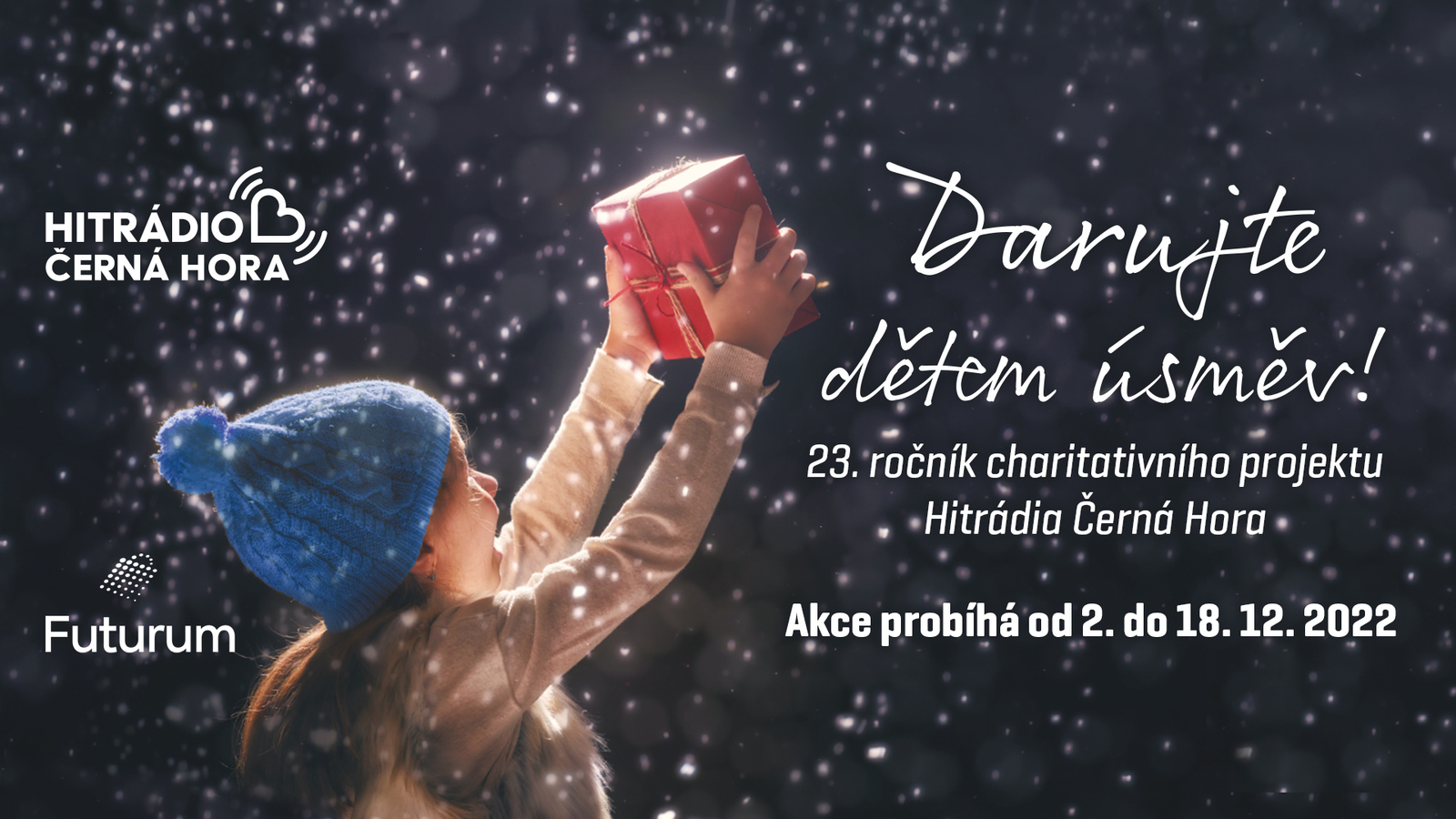 DARUJTE DĚTEM ÚSMĚV! 23. ročník charitativní akce s Hitrádiem Černá Hora!