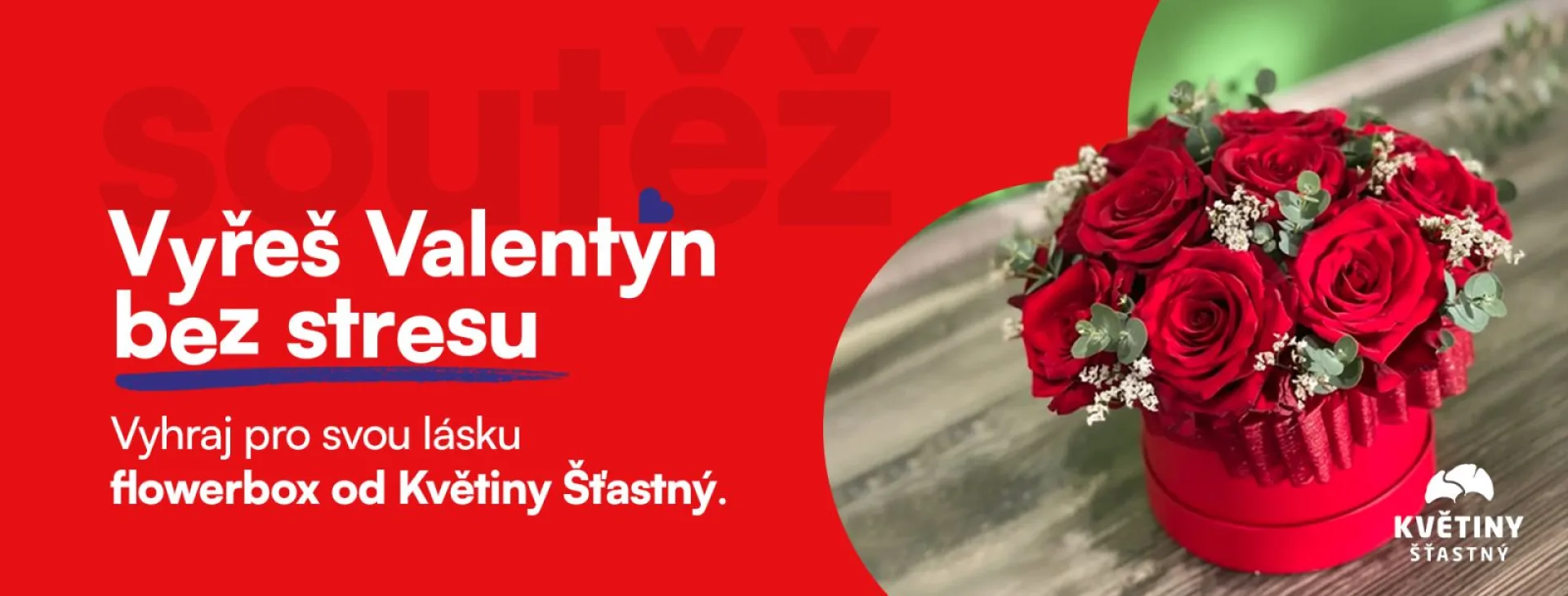 Vyhraj valentýnský flowerbox pro svou drahou polovičku!