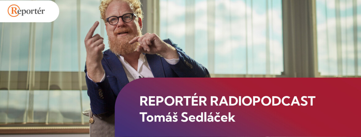 REPORTÉR RADIOPODCAST - Tomáš Sedláček